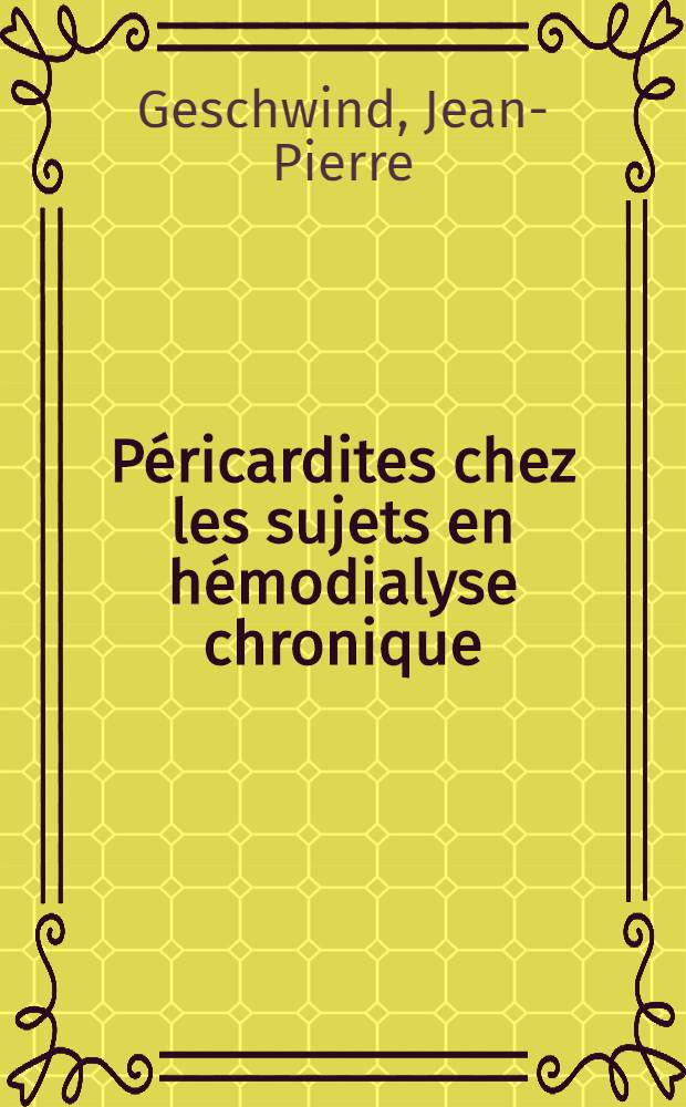 Péricardites chez les sujets en hémodialyse chronique : À propos de sept observations : Thèse ..