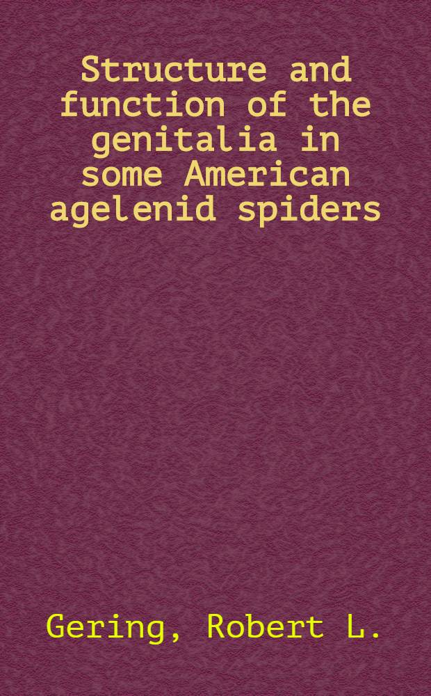 Structure and function of the genitalia in some American agelenid spiders