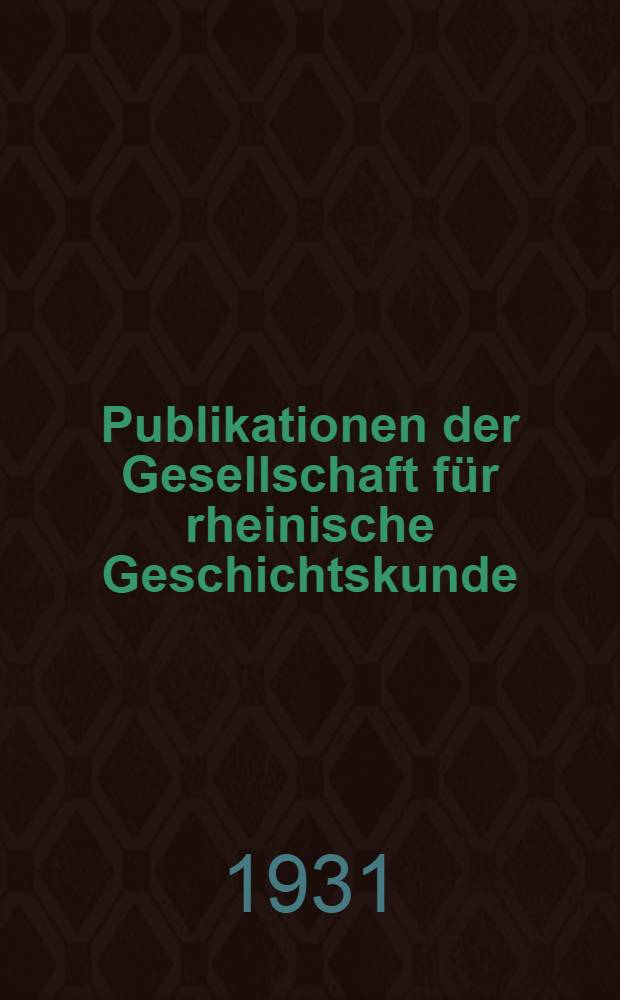 Publikationen der Gesellschaft für rheinische Geschichtskunde