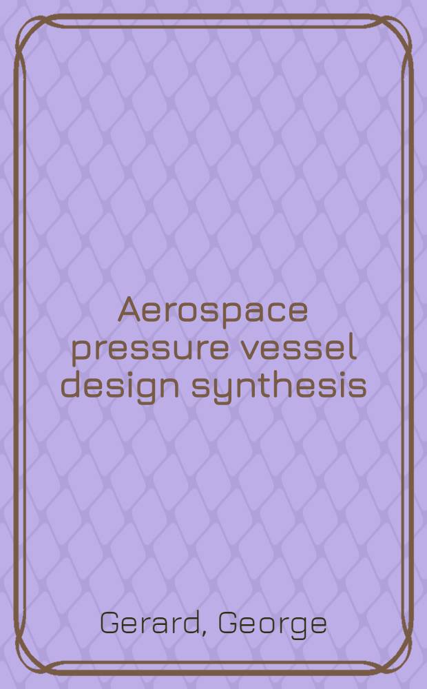 Aerospace pressure vessel design synthesis