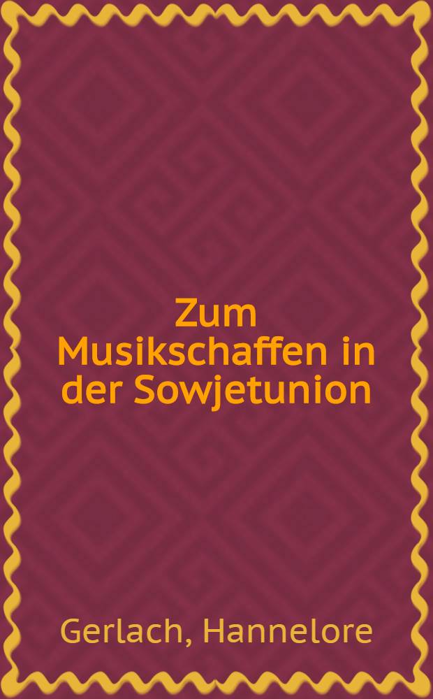 Zum Musikschaffen in der Sowjetunion (1960-1975)