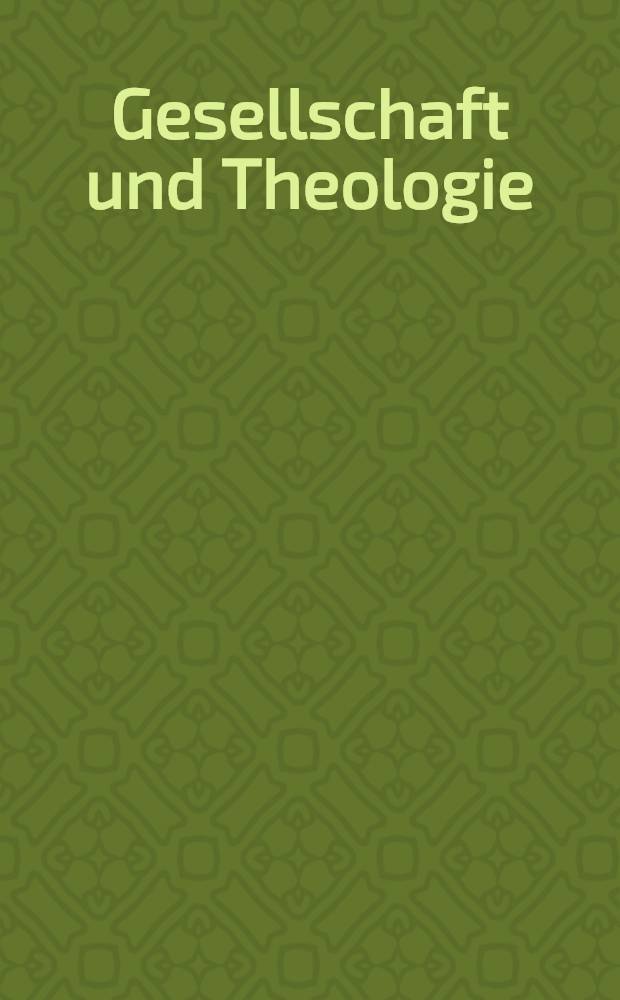 Gesellschaft und Theologie : Abteilung: Praxis der Kirche