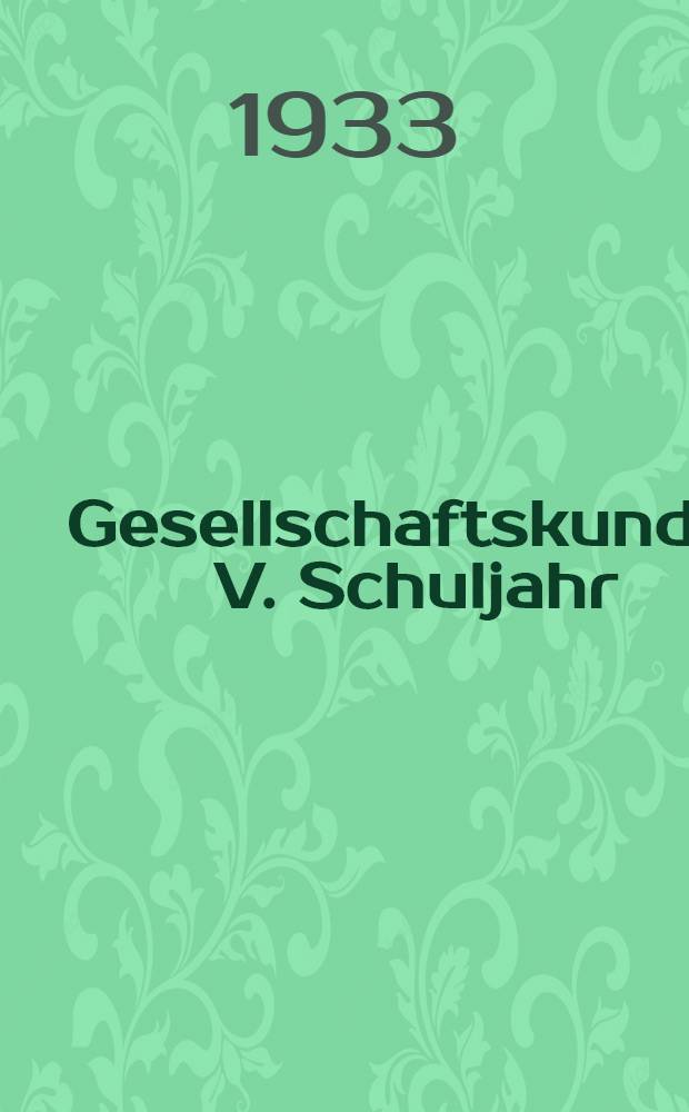 Gesellschaftskunde : V. Schuljahr