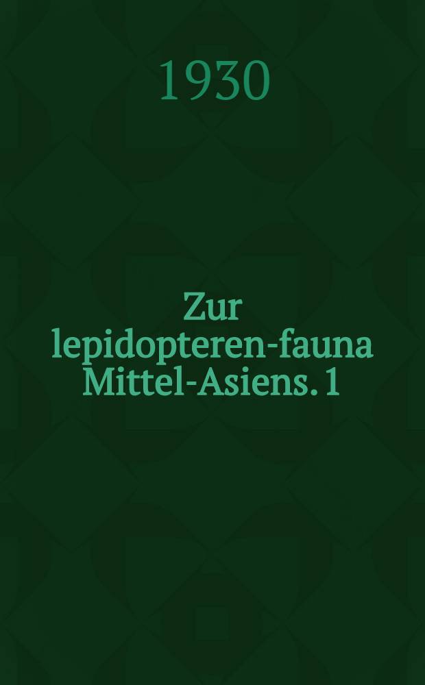 Zur lepidopteren-fauna Mittel-Asiens. 1 : Microheterocera aus dem distrikt Kaschka-Darja (SO-Buchara)