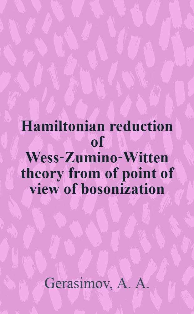 Hamiltonian reduction of Wess-Zumino-Witten theory from of point of view of bosonization