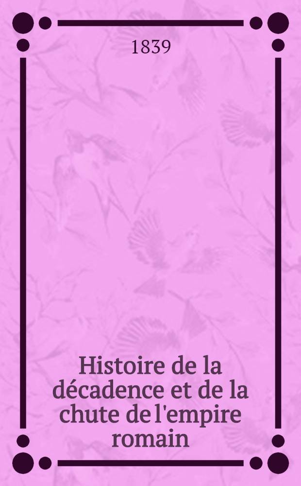 Histoire de la décadence et de la chute de l'empire romain