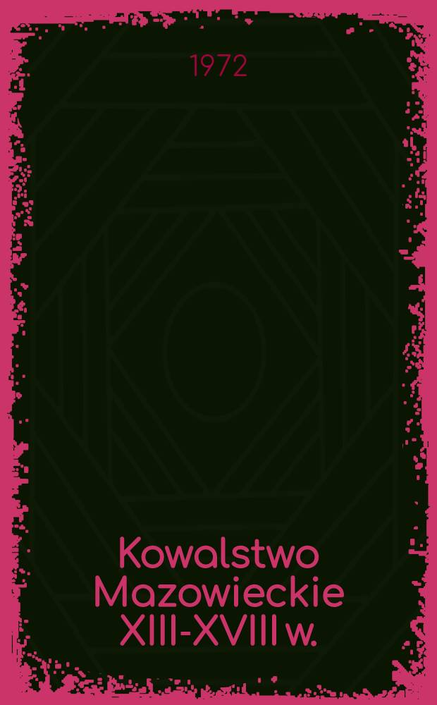 Kowalstwo Mazowieckie XIII-XVIII w.