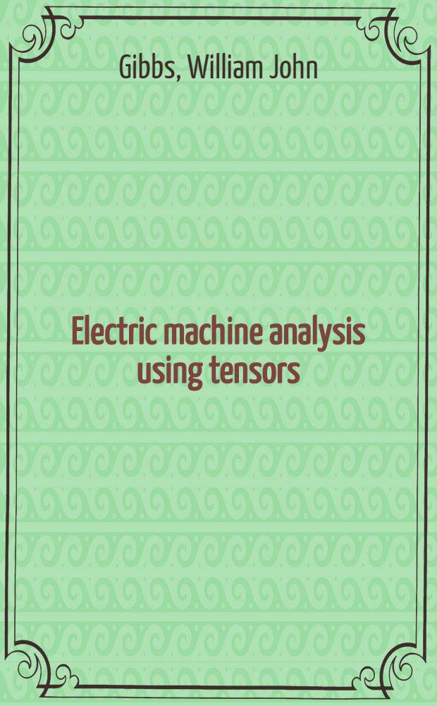 Electric machine analysis using tensors