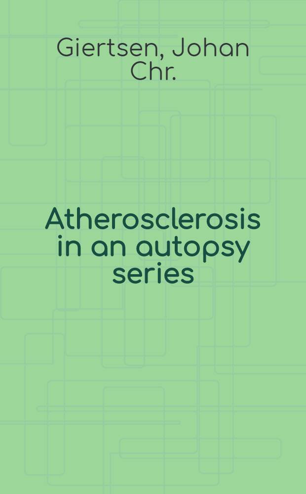 Atherosclerosis in an autopsy series