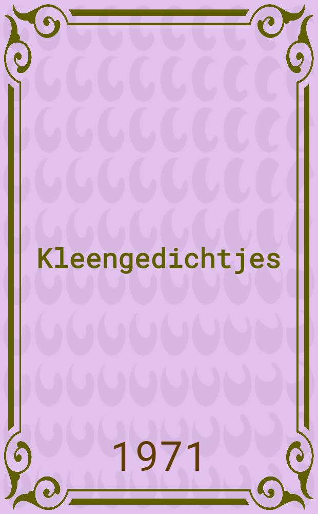 Kleengedichtjes