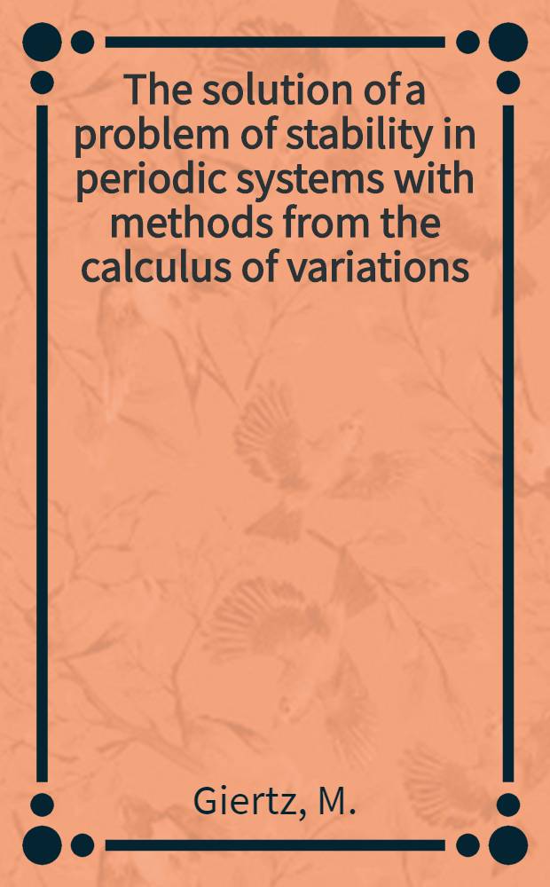 The solution of a problem of stability in periodic systems with methods from the calculus of variations