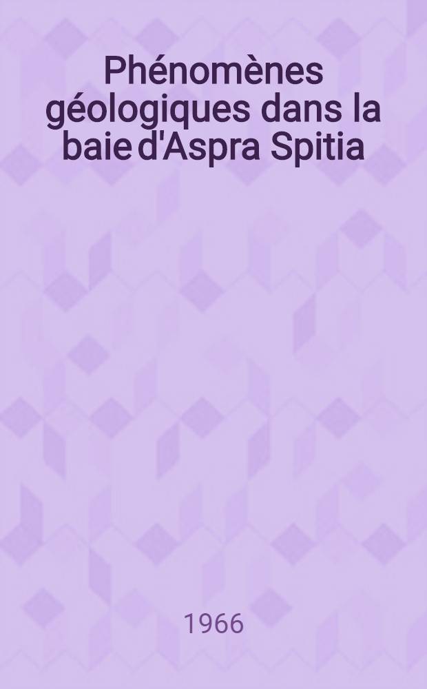 Phénomènes géologiques dans la baie d'Aspra Spitia (golfe de Corinthe, Grèce) étudiés à l'aide de la soucoupe plongeante et de la troïka