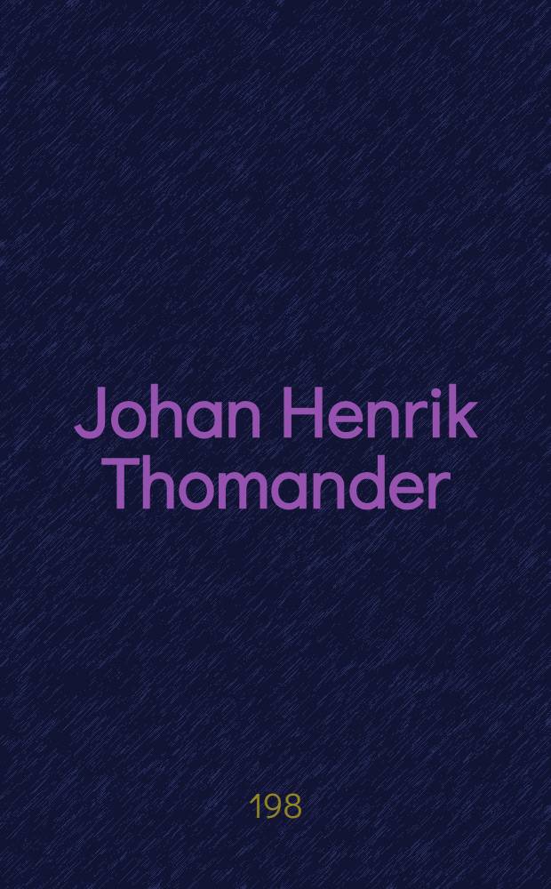 Johan Henrik Thomander : Minnesteckning