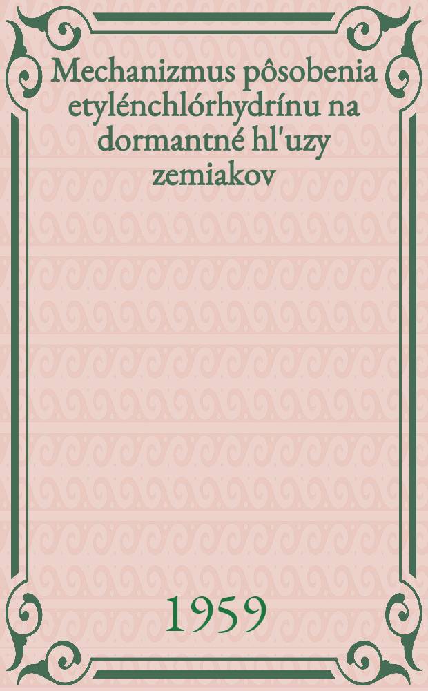 Mechanizmus pôsobenia etylénchlórhydrínu na dormantné hl'uzy zemiakov (Solanum tuberosum L.)