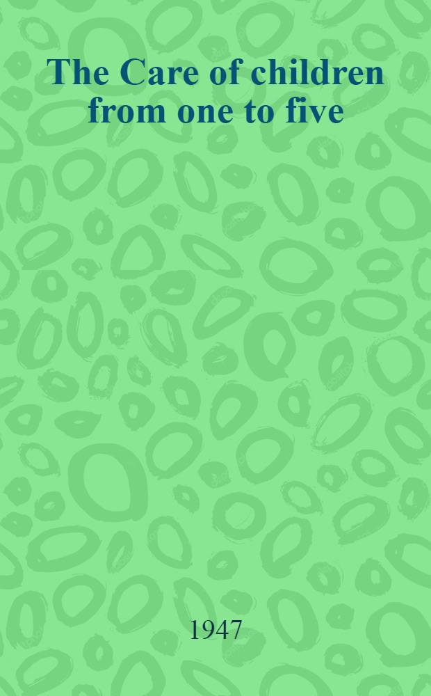 The Care of children from one to five