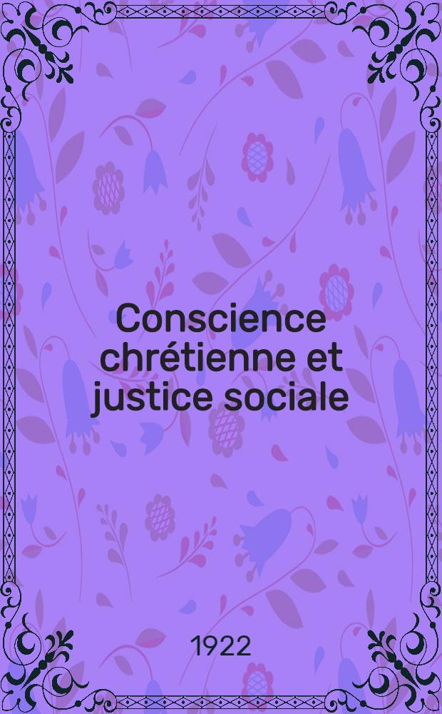 Conscience chr&eacute;tienne et justice sociale