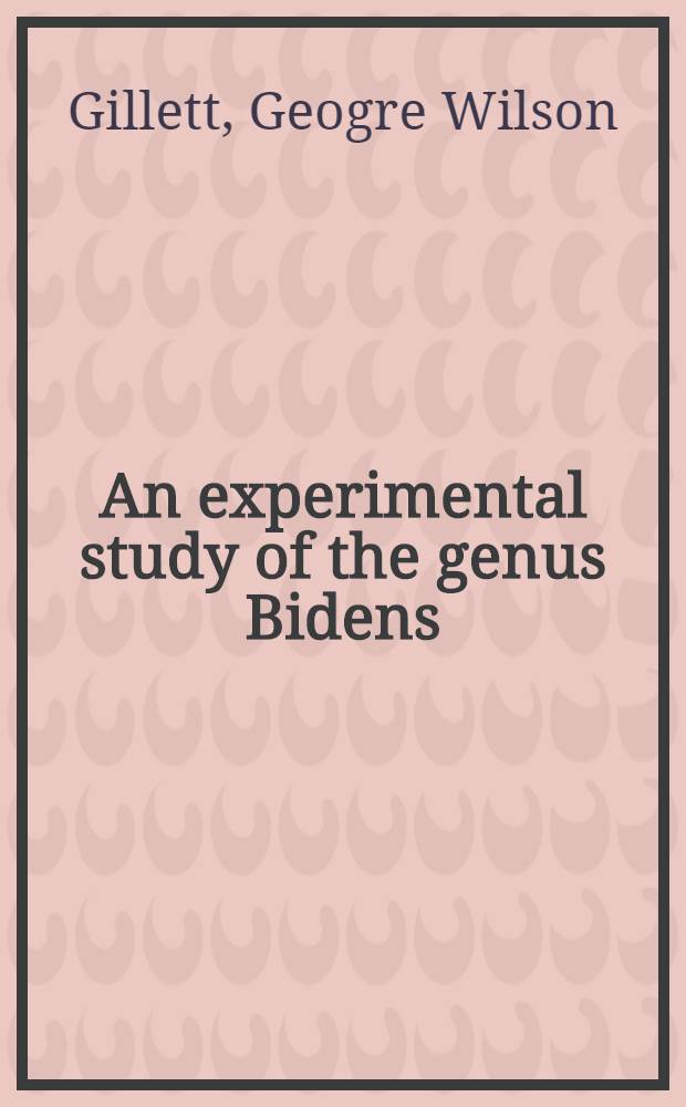 An experimental study of the genus Bidens (Asteraceae) in the Hawaiian islands