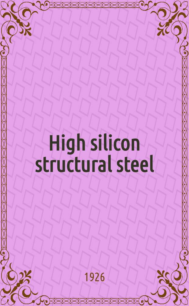 High silicon structural steel