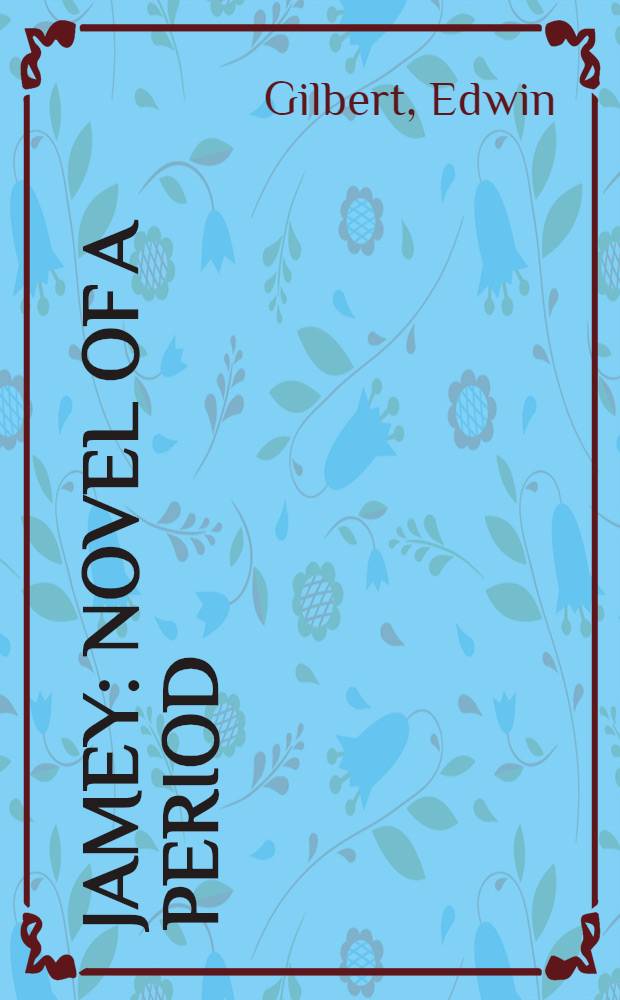 Jamey : Novel of a period (1967-1968)