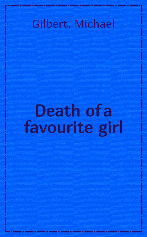 Death of a favourite girl : A novel