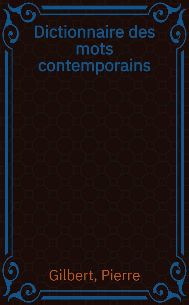 Dictionnaire des mots contemporains