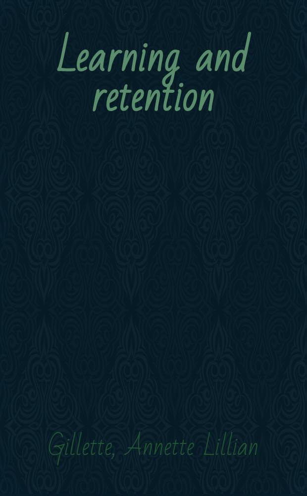 Learning and retention : A comparison of three experimental procedures