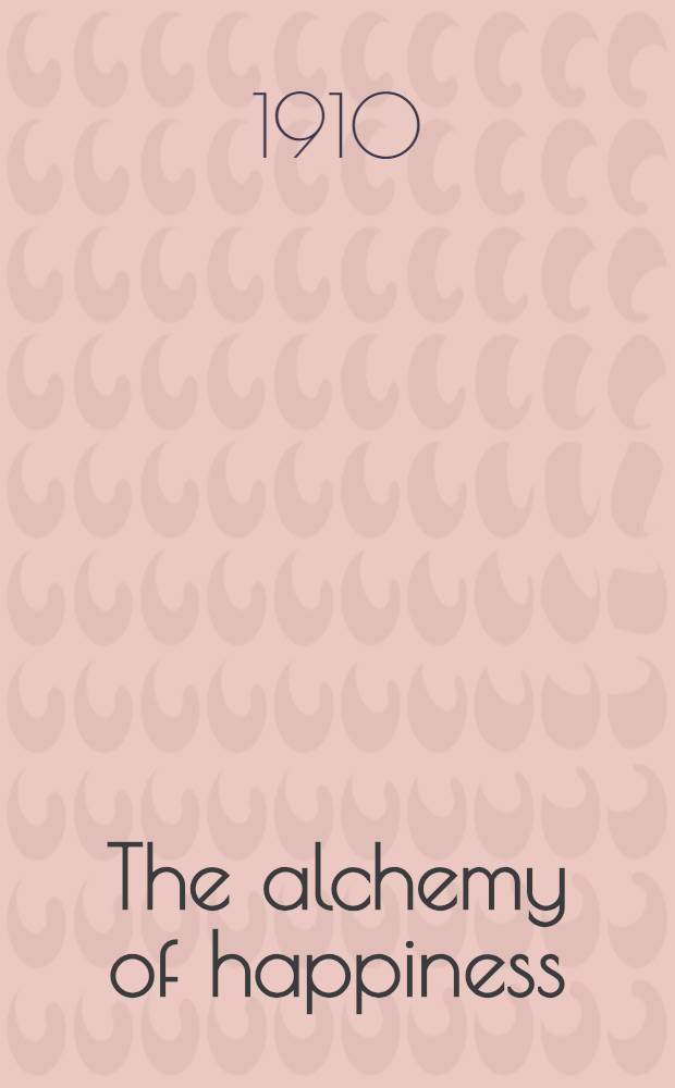 The alchemy of happiness