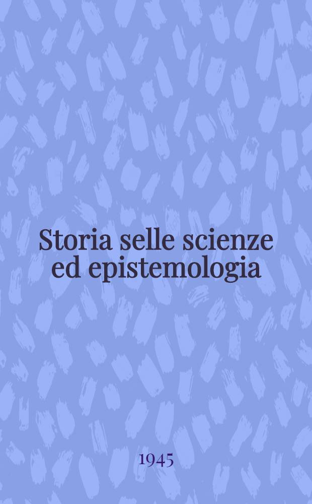 Storia selle scienze ed epistemologia : Galilei - Boyle - Planck