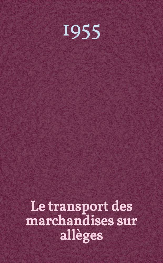 Le transport des marchandises sur allèges : Thèse pour le doctorat en droit