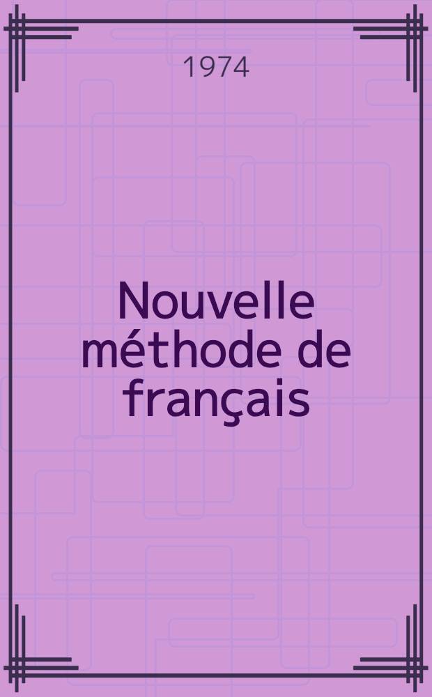 Nouvelle méthode de français : Morfologia e sintassi del francese moderno