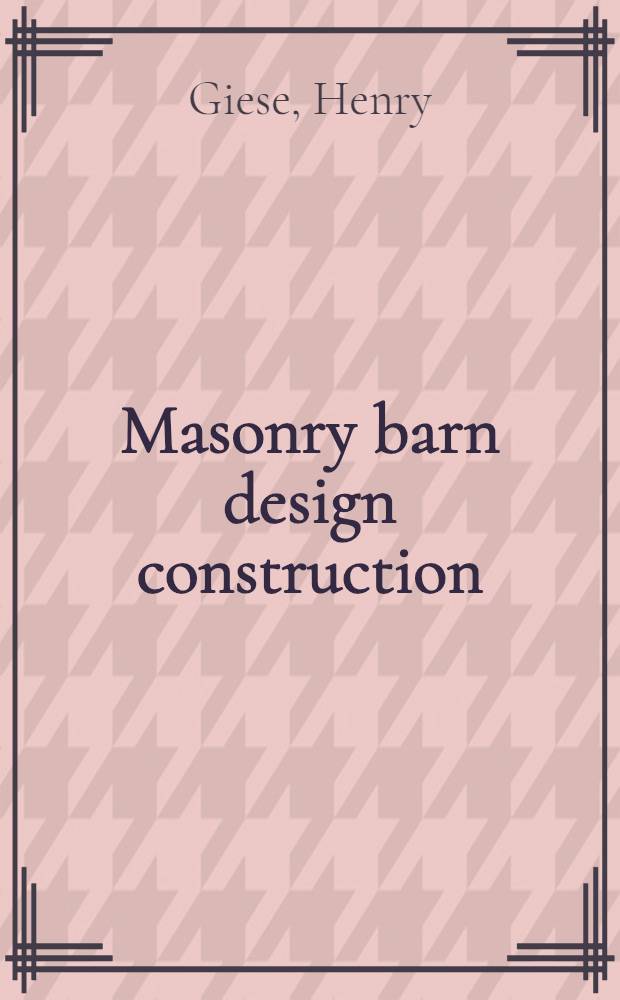 Masonry barn design construction