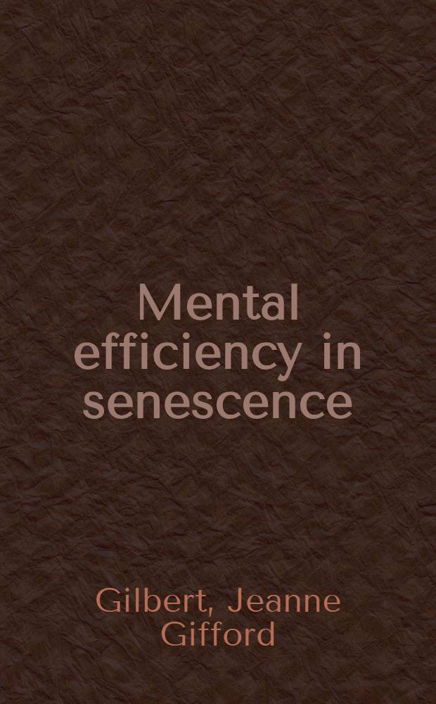 Mental efficiency in senescence