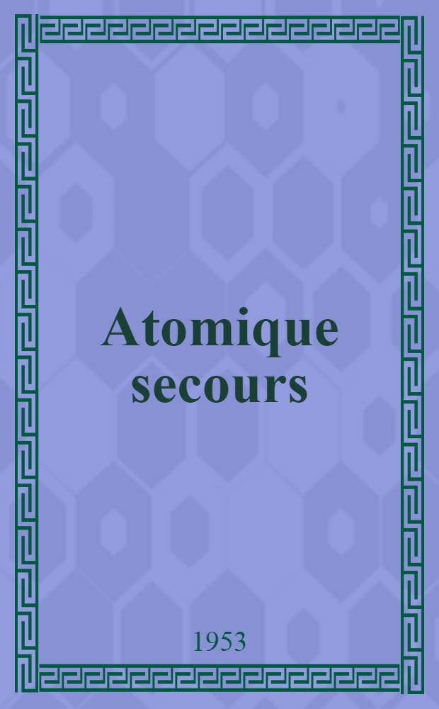 Atomique secours