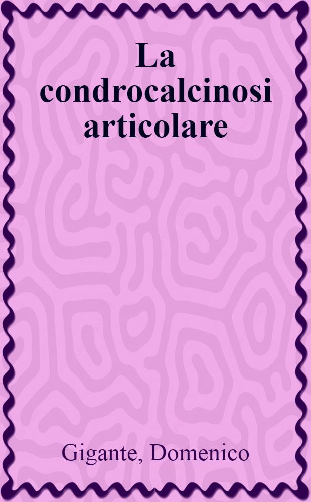 La condrocalcinosi articolare