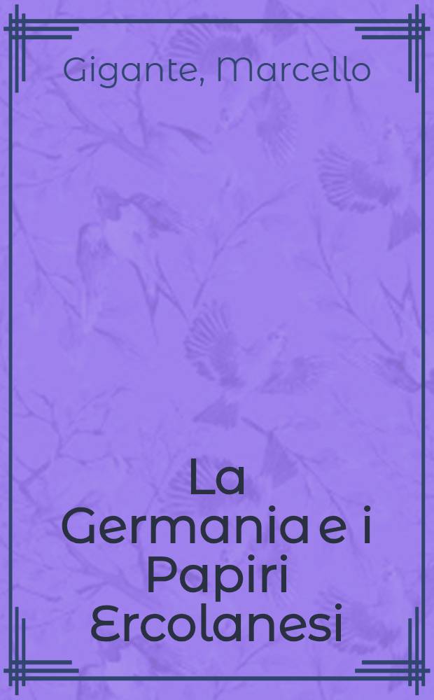 La Germania e i Papiri Ercolanesi
