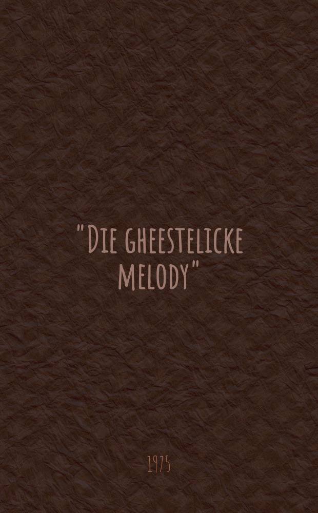 "Die gheestelicke melody" : A facsimile of Middle Dutch manuscript (Ms. Leiden, Univ. libr., Ltk. 2058)