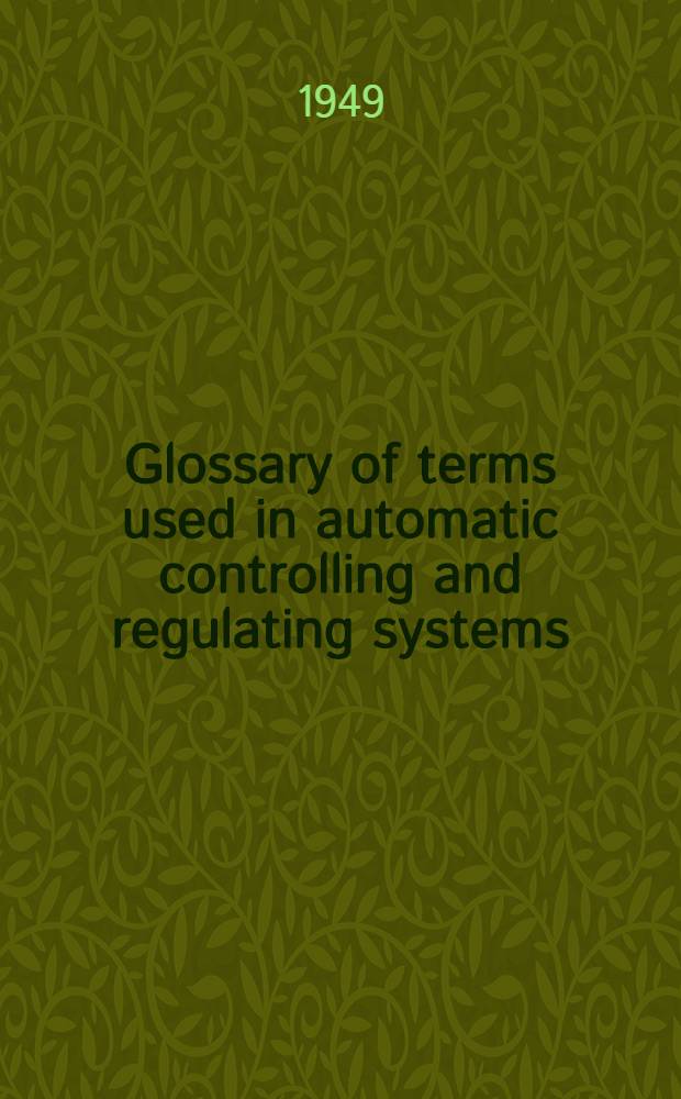 Glossary of terms used in automatic controlling and regulating systems