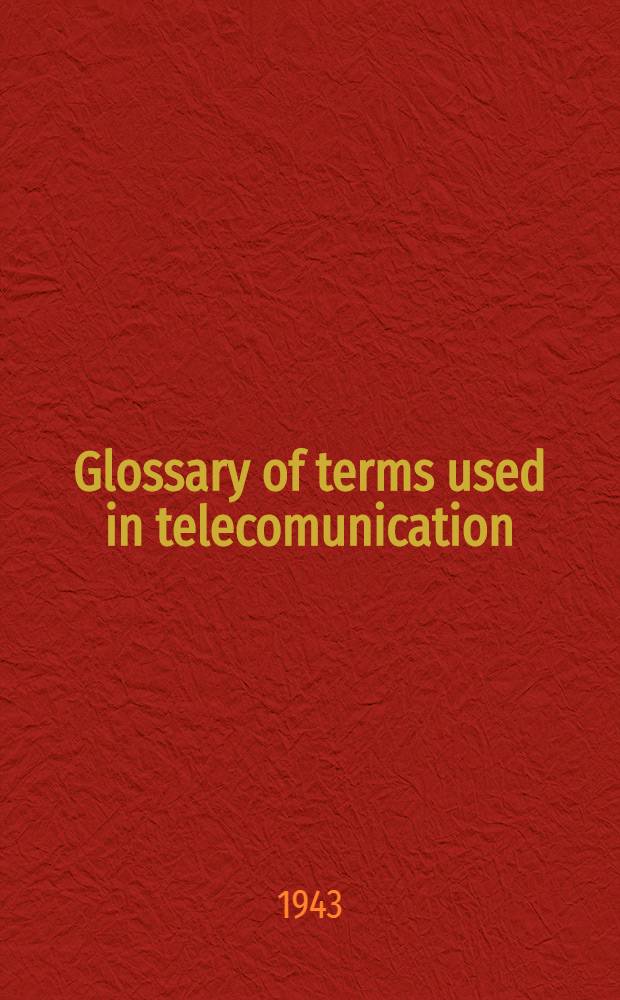 Glossary of terms used in telecomunication