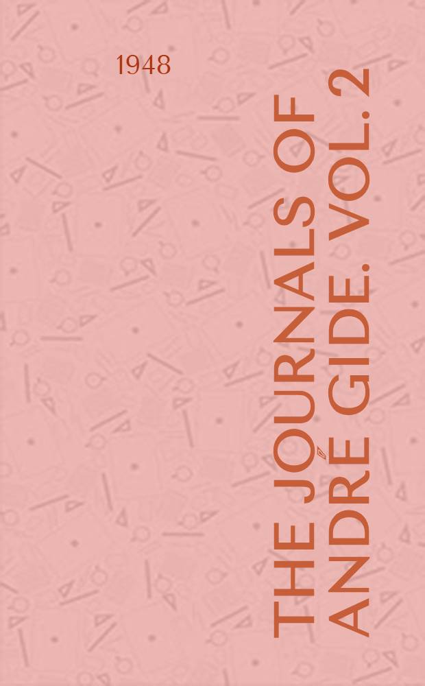 The journals of André Gide. Vol. 2 : 1914-1927