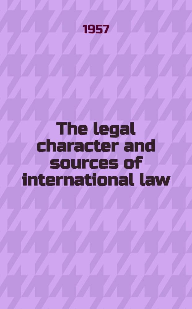 The legal character and sources of international law