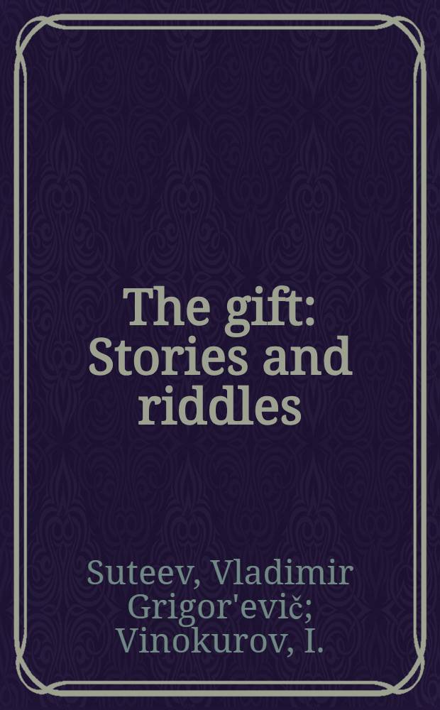 The gift : Stories and riddles