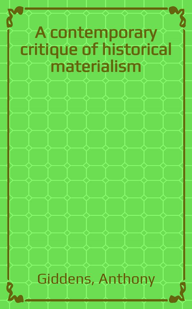 A contemporary critique of historical materialism