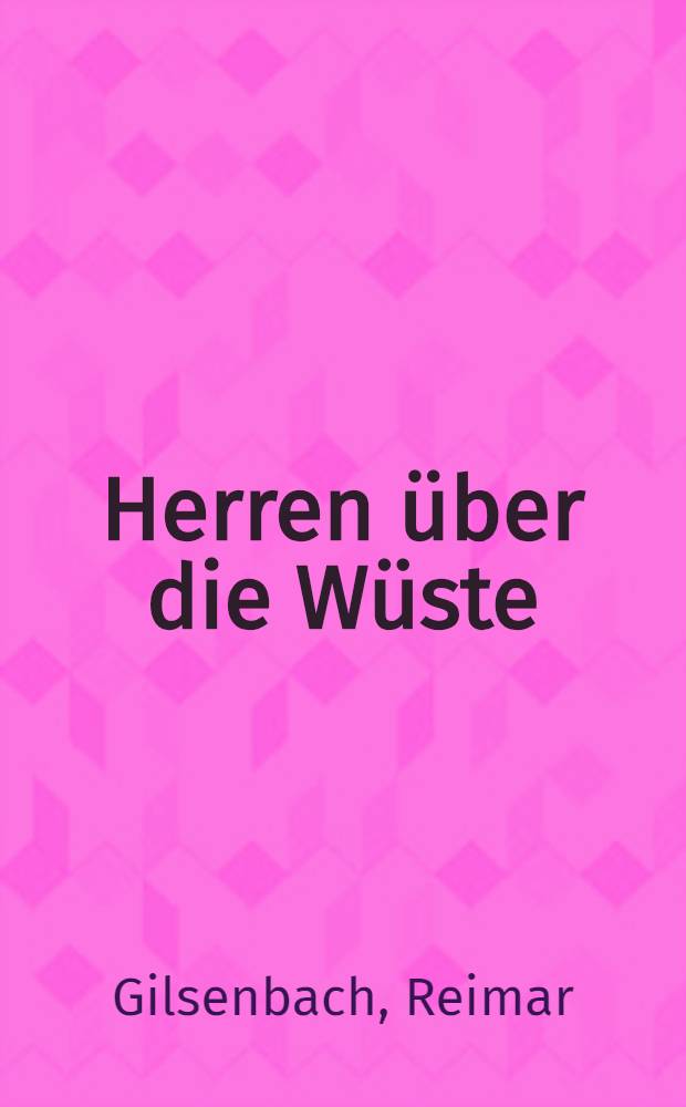 Herren über die Wüste