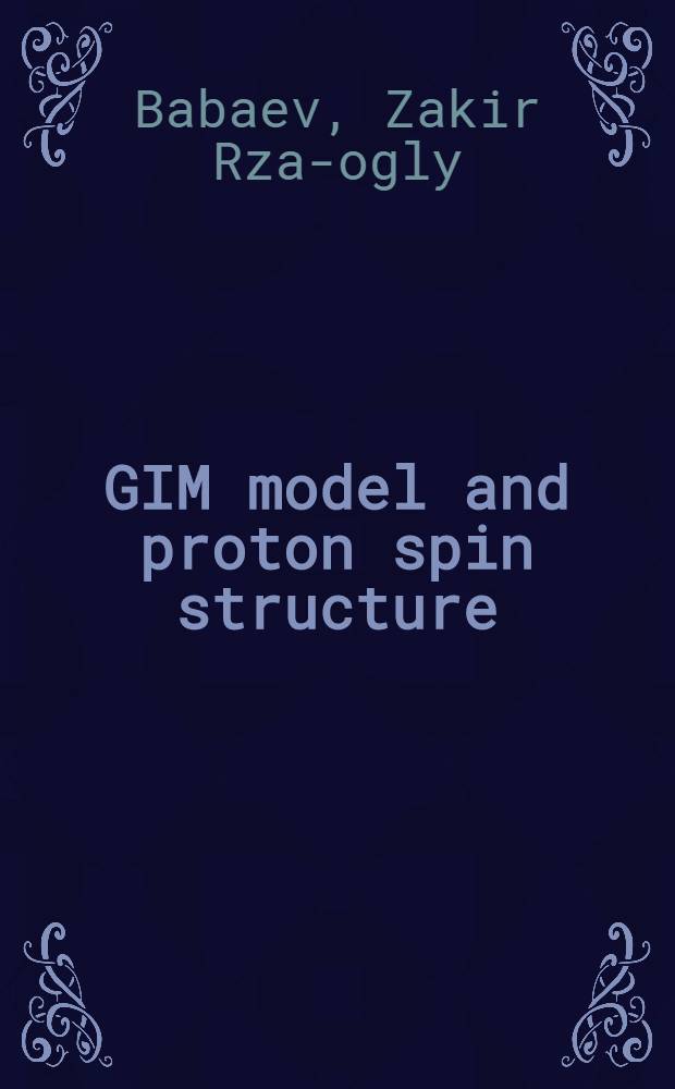 GIM model and proton spin structure