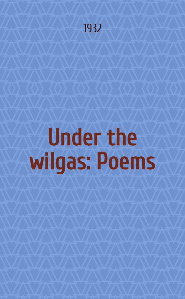 Under the wilgas : Poems