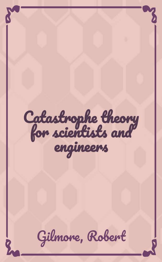 Catastrophe theory for scientists and engineers