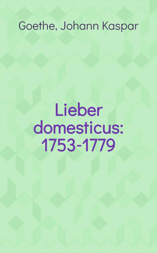 Lieber domesticus : 1753-1779