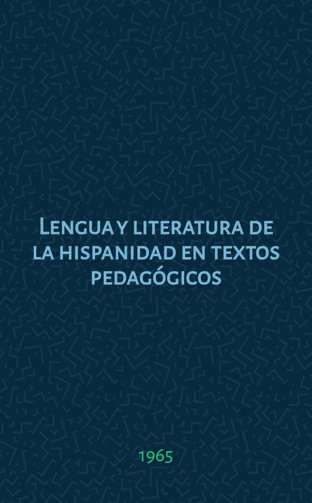 Lengua y literatura de la hispanidad en textos pedagógicos : (Para su enseñanza en España, América y Filipinas). 3 : Ilustración, romanticismo, hispanidad