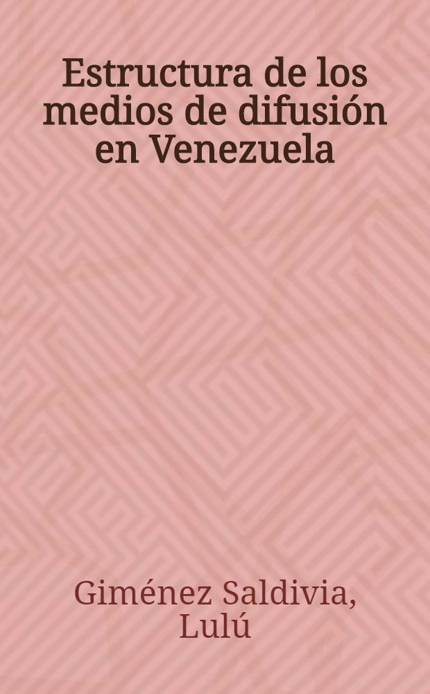 Estructura de los medios de difusión en Venezuela