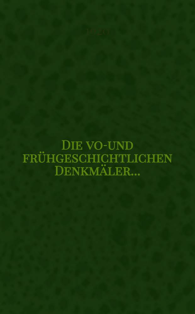 Die vor- und fr&uuml;hgeschichtlichen Denkm&auml;ler .. : Unter der Schriftleitung des Provinzialkonservators Erich Blunck. T. 2 : Die vor- und fr&uuml;hgeschichtlichen Denkm&auml;ler der Stadt Frankfurt a. D.